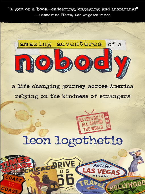 Title details for Amazing Adventures of a Nobody by Leon Logothetis - Available